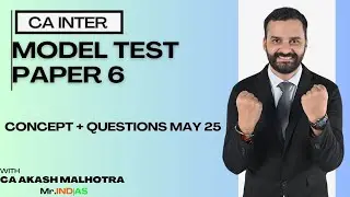 Model Test Paper 6 May 25 CA Inter Advanced Accounting