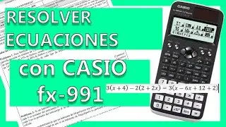 RESOLVER de  ECUACIONES con la calculadora Casio FX-991 Classwiz (función SOLVE).