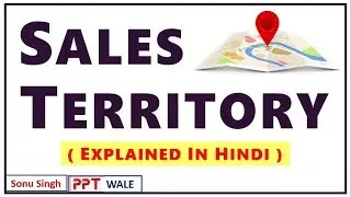 SALES TERRITORY IN HINDI | Concept, Importance & Process | Sales Management | BBA/MBA | ppt