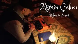 Mümin Çakıcı  - Kalmadı Emmi