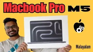 2025 Macbook Pro M5 - Malayalam Unboxing and Review | Malayali Pada