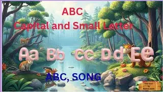ABC Capital & Small Letters / A to Z with image reference/ Nursery Rhyme / Alphabet Song / Learning