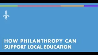 How Philanthropy Can Support Local Education? Tune in to learn more.