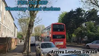 FRV: DLR RRP Westferry-Island Gardens | Arriva London DW328