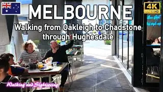 Melbourne 🇦🇺 Walking Tour 2025 | Oakleigh to Chadstone Shopping Centre via Hughesdale & Greek Church