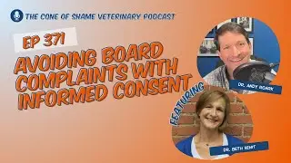 371 - Avoiding Board Complaints with Informed Consent