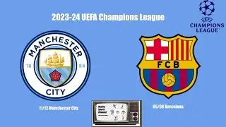 ASG - Classic Soccer - 23-24 Champions League - Manchester City v. Barcelona