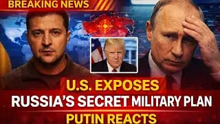 U S  Just Exposed Russia&rsquo;s Secret Military Plan &mdash; Putin Reacts