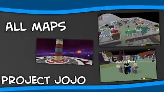 Project JoJo All Maps