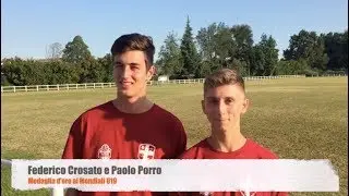 GLI OROGRANATA CROSATO E PORRO AL RIENTRO DAL MONDIALE U19