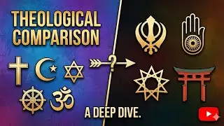 Theological Comparison| Religion and Humanity|