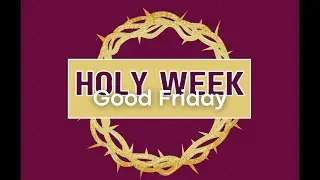 Good Friday at LOPC