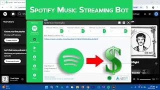 Бот для потоковой передачи музыки Spotify в 2026 году | ЗАРАБАТЫВАЙТЕ ДЕНЬГИ С SPOTIFY