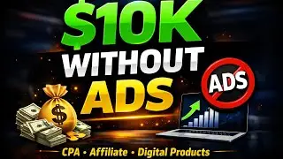 How I Made $10,000+ Online Using CPA, Affiliate & Digital Products (Organic Strategy)