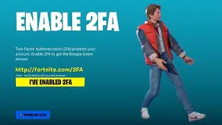 КАК ВКЛЮЧИТЬ 2FA В FORTNITE, ГЛАВА 7!