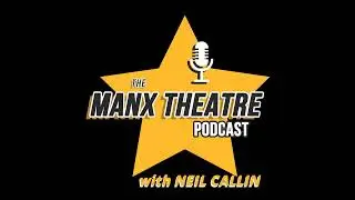 Manx Theatre Podcast - Episode 59 - School of Rock