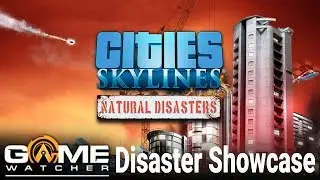 Cities Skylines Natural Disasters - Disaster Showcase