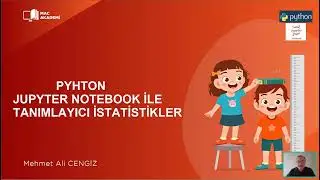 Python Jupyter Notebook ile Tanımlayıcı İstatistikler