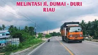 TRAVELING MELINTASI JALAN DUMAI DURI RIAU KAWASAN DURI 13