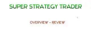 Super Strategy Trader Course Review