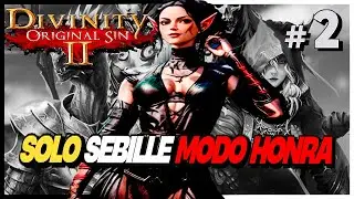 Divinity Original Sin 2 - SOLO Sebille MODO HONRA #2 - O FORTE DA FELICIDADE