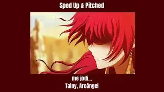 me jodi... (speed up) Tainy, Arcángel