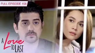 [ENG SUBS] Full Episode 158 | A Love to Last