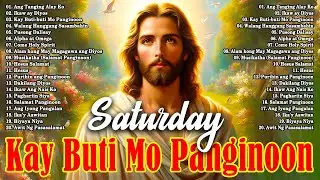 Saturday Best Tagalog Christian Songs Salamat Panginoon 🙏 Kay Buti Buti Mo Panginoon 2026 ⛅