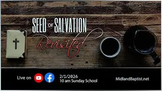 02012026SS Jerry Oatley - Seed of Salvation, Revisited