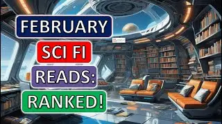 TIER RANKING the 11 SCI FI books I read in February 2024!