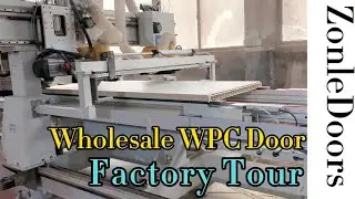 ZonleDoors Wholesale WPC Door Factory Tour