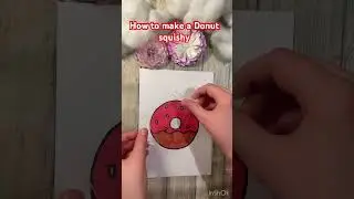 How to make a DONUT 🍩 squishy #howtomake#tutorial#diy#squishy #shorts