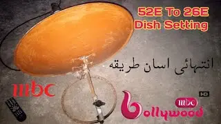 How To Set Badar 26E Satellite Dish Setting From Yahsat 52E On 2 Feet Dish Antenna