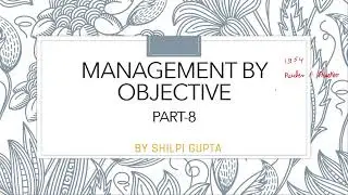 Management by Objectives (MBO) IN PPM for MBA, BBA, UGCNET | Shilpi ma'am