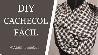 DIY CACHECOL FÁCIL - BASIC SCARF