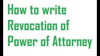 Power of Attorney Revoking Tips from youtube
