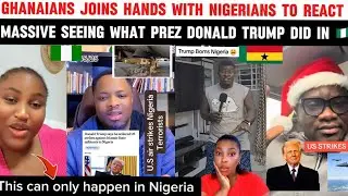 OMG 😱 ‼️ Ghanaians join hands with Nigerians To React Massively seeing what prez Donald Trump did 