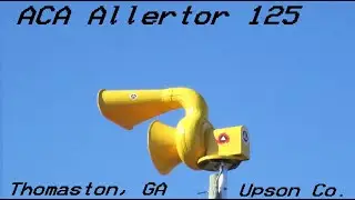 ACA Allertor 125 Tornado Siren Test - Thomaston, GA