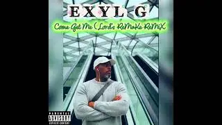Come Get Me ( Lord's ReMaKe ReMiX)