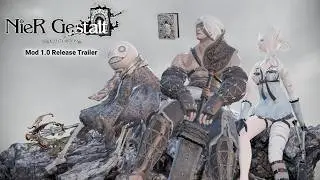Nier Gestalt v1.22 - 1.0 Mod Release Trailer