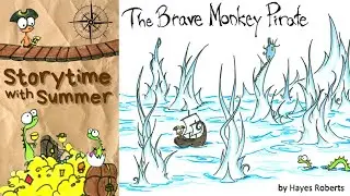 🏴&zwj;☠️ The Brave Monkey Pirate 🦜 | Adventurous Children's Read-Aloud | Storytime with Summer