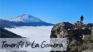Tenerifė ir La Gomera