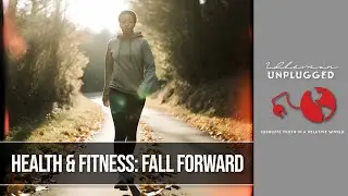 Health & Fitness: Fall Forward & Get Back on Track (ft. Carrie Abbott) | Idleman Unplugged