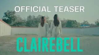 OFFICIAL TEASER |  CLAIREBELL (แคลร์เบล) THE SERIES | ORIGINAL SERIES MINE MEDIA PRODUCTION