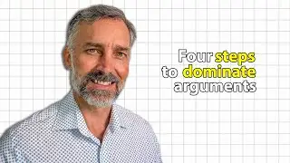 The Four-Step Method Leaders Use to Dominate Arguments - AREA Method
