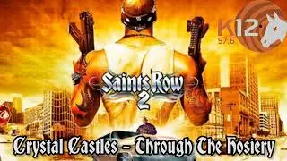 Saints Row 2 Soundtrack:Crystal Castles - 