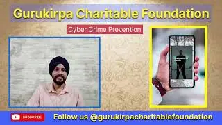 Gurukirpa Charitable Foundation | Preventive measures for being a victim of Cyber Crime #punjab