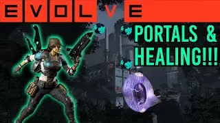 Caira - Healing with Portals! Patch 1.7.2 Evolve Modded Gameplay 2025