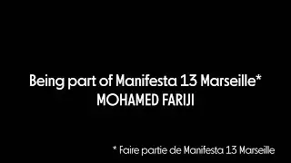 Being part of Manifesta 13 Marseille: interview Mohamed Fariji