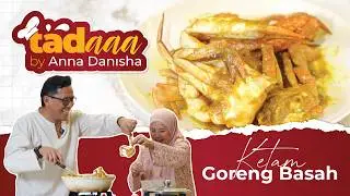 TADAAA by Anna Danisha : Ketam Goreng Basah
